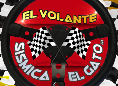 Sismica , El Gato Dj “El Volante” è il nuovo singolo del duo di fratelli padovani dall’ animo latino in collaborazione con El Gato Dj